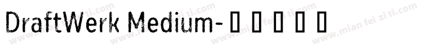 DraftWerk Medium字体转换